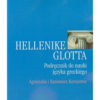 Hellenike Glotta. Podręcznik do nauki języka greckiego