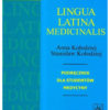Lingua Latina Medicinalis. Podręcznik dla studentów medycyny.