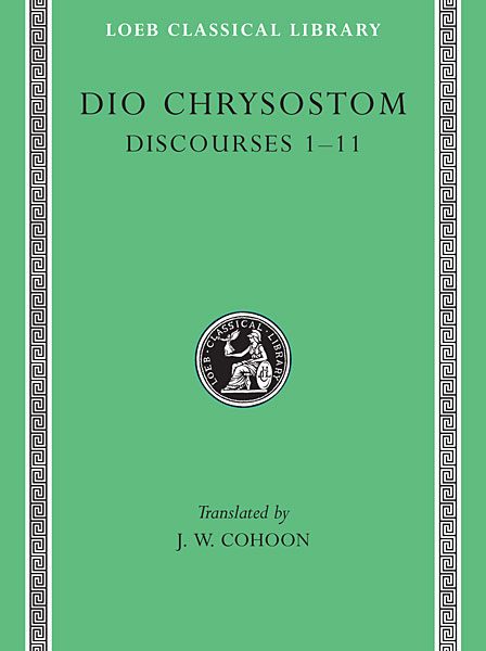Dion Chryzostom: Dyskursy 1-11