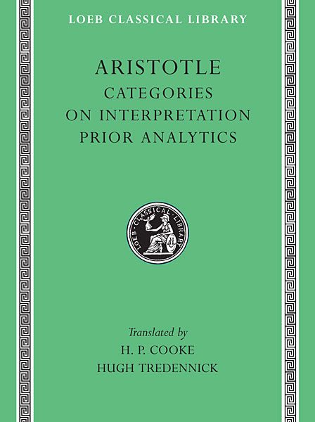 Arystoteles: Kategorie. O interpretacji. Analityki pierwsze