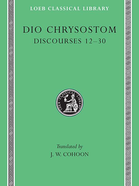 Dion Chryzostom: Dyskursy 12-30