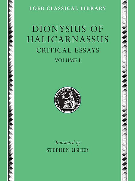 Dionizjusz z Halikarnasu: Eseje krytyczne, Tom I