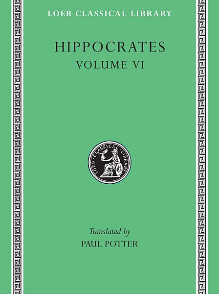 Hipokrates: Diseases 3. Internal Affections. Regimen in Acute Diseases