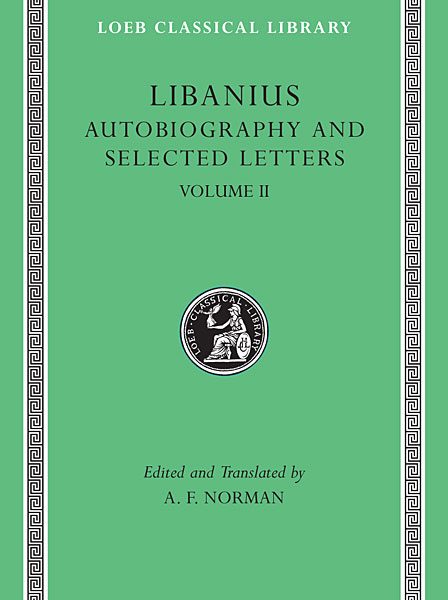 Libanios: Autobiografia i Wybrane listy, Tom II